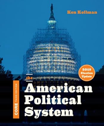 The American Political System Core Third Edition, 2018 Election Update - Orginal Pdf